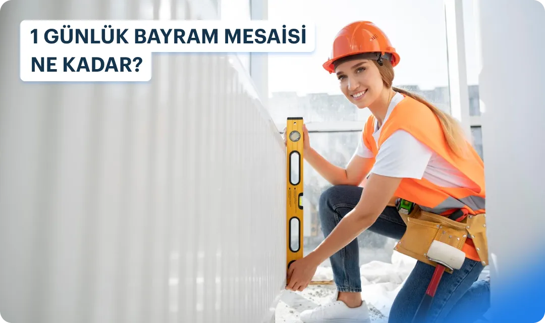 1 Günlük Bayram Mesaisi Ne Kadar?